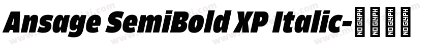 Ansage SemiBold XP Italic字体转换